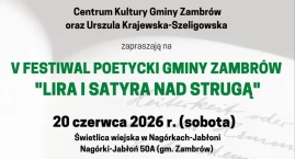Przed nami V Festiwal Poetycki Gminy Zambrów 