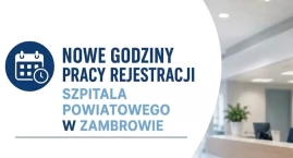 Szpital Powiatowy w Zambrowie wydłuża godziny pracy &hellip;