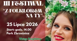 Przed nami III Festiwal „Z Folklorem na Ty