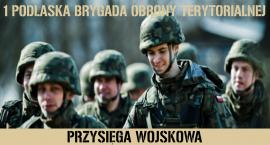 Pierwsza w tym roku przysięga podlaskich Terytorialsów