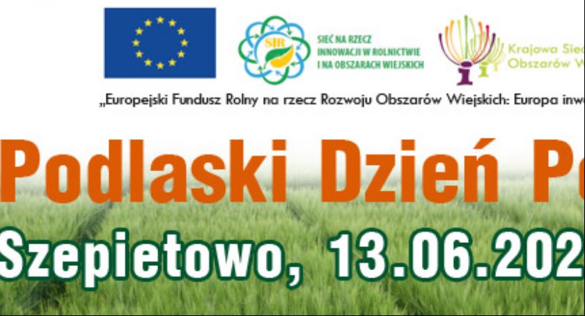 Innowacyjne rozwiązania technologiczne w produkcji roślinnej - Podlaski Dzień Pola 2021
