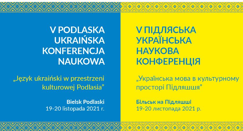 V Podlaska Ukraińska Konferencja Naukowa