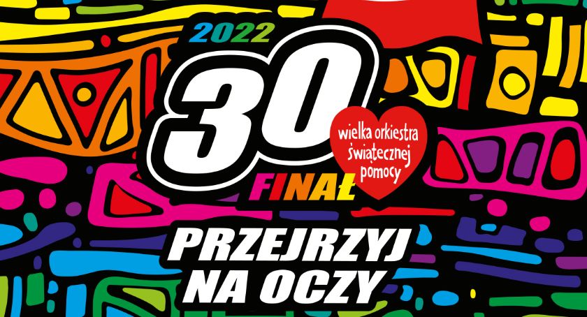 30. Finał WOŚP na rzecz okulistyki dziecięcej