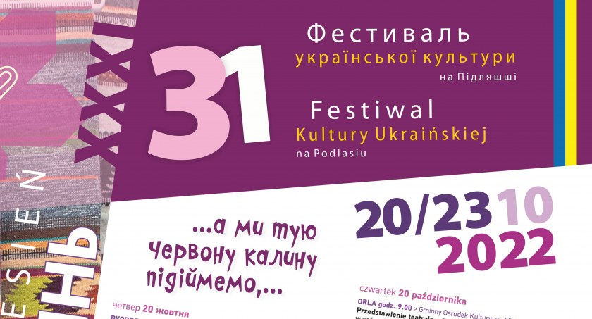 31 Festiwal Kultury Ukraińskiej na Podlasiu - 31 Фестиваль української культури на Підляшші