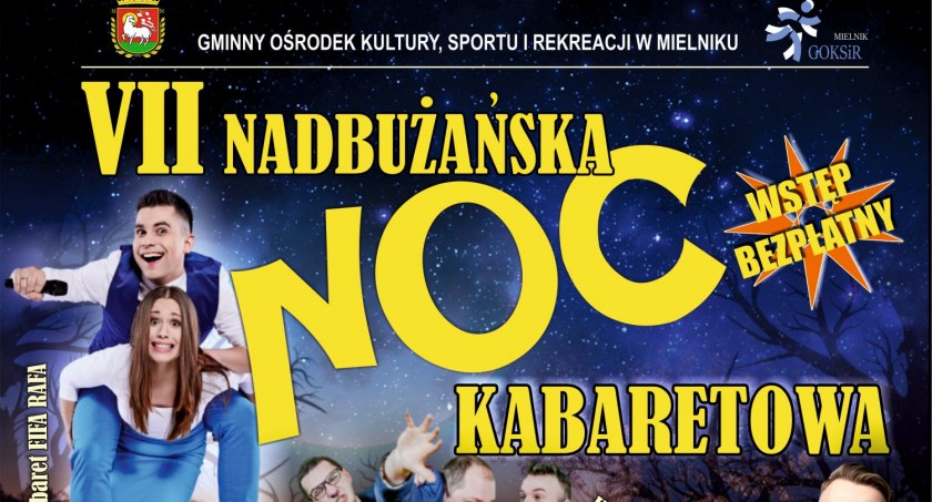 VII Nadbużańska Noc Kabaretowa.