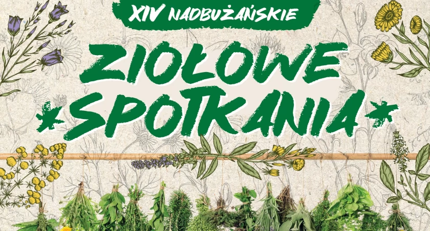 XIV Nadbużańskie Ziołowe Spotkania 