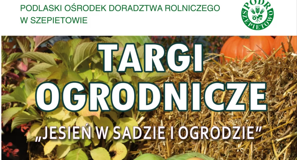 Targi Ogrodnicze „Jesień w sadzie i ogrodzie” 