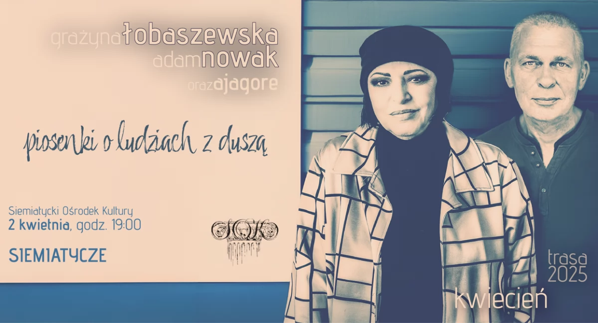Grażyna Łobaszewska i Adam Nowak (Raz Dwa Trzy) wystąpią razem w Siemiatyczach