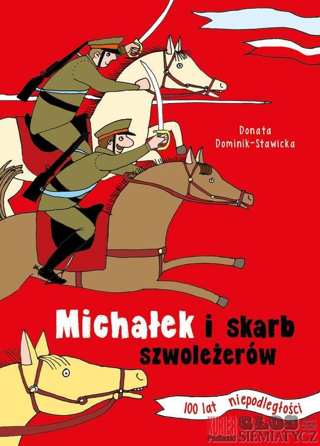 „Michałek i skarb szwoleżerów” – przygody w Siemiatyczach