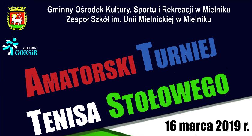 Amatorski Turniej Te4nisa Stołowego - Mielnik 