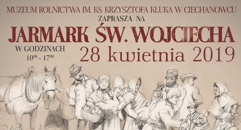 Jarmark Świętego Wojciecha w Ciechanowcu 