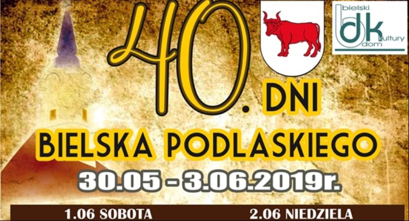 Jubileuszowe 40. Dni Bielska Podlaskiego 