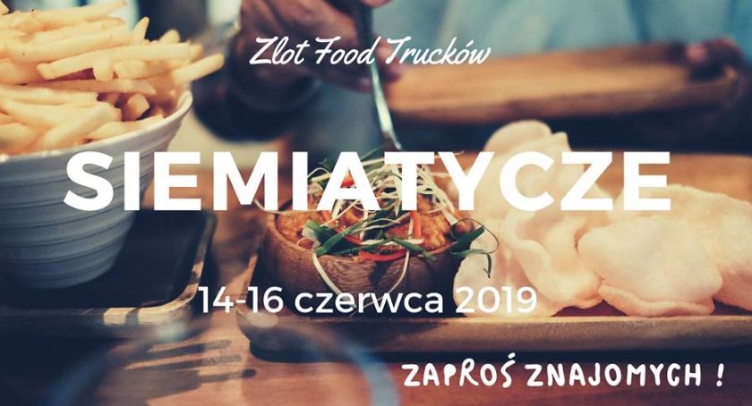 Wielkie Otwarcie Sezonu FOOD TRUCKÓW W SIEMIATYCZACH