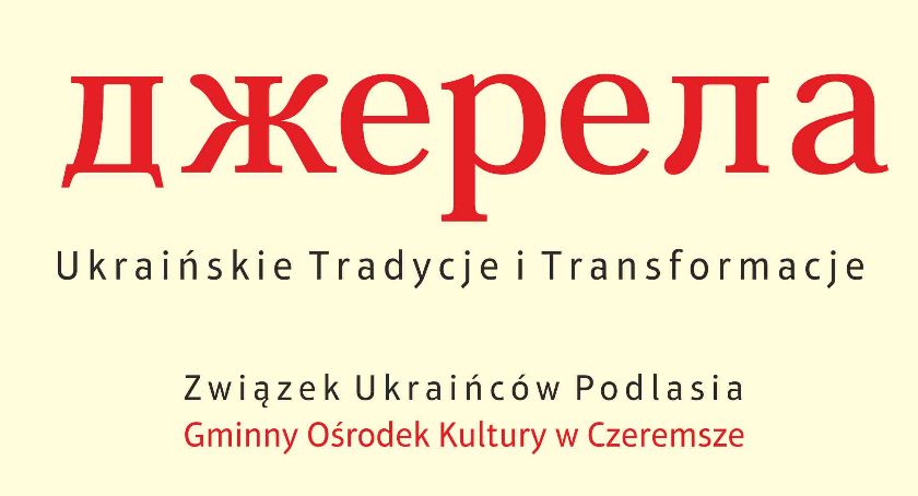 Dżereła - Ukraińskie Tradycje i Transformacje