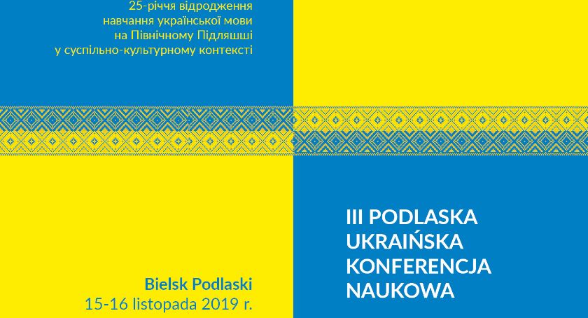 III Podlaska Ukraińska Konferencja Naukowa
