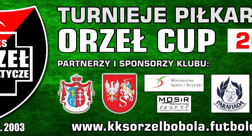 Turnieje piłkarskie – Orzeł Cup – Siemiatycze 2019
