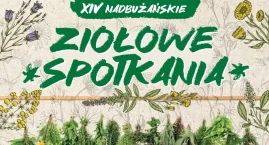 XIV Nadbużańskie Ziołowe Spotkania 