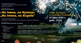  Festiwal „Na Iwana, na Kupała”.