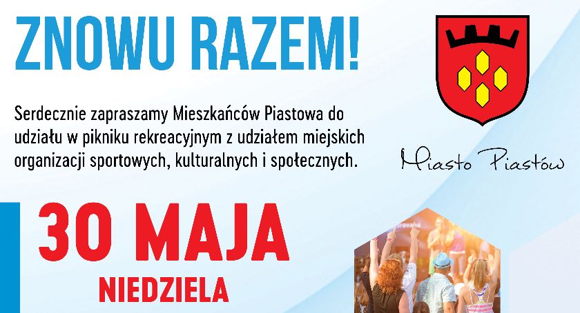 Piknik rekreacyjny w Piastowie 30 maja br.