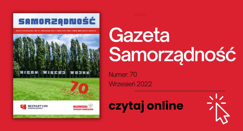 70 nr Samorządności. WRZESIEŃ 2022 [czytaj online]