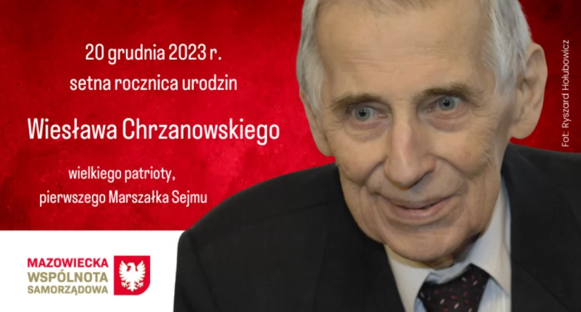 Dzieło Marszałka. W stulecie urodzin mec. Wiesława Chrzanowskiego 