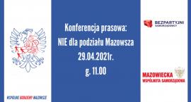 Konferencja prasowa: Nie dla podziału Mazowsza (29.0&hellip;