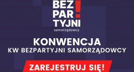 7 października br. konwencja Bezpartyjnych Samorządo&hellip;