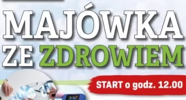 Majówka ze Zdrowiem - 17 maja 2025r. w Mińsku Mazowieckim!