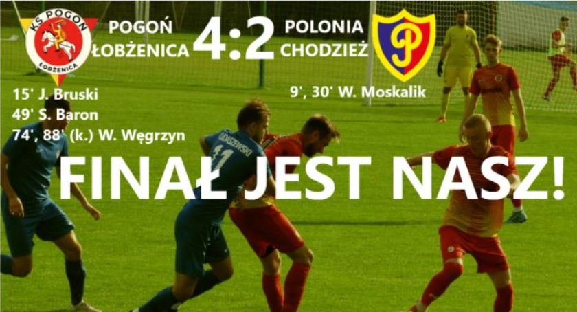Pogoń Łobżenica w finale Pucharu Polski
