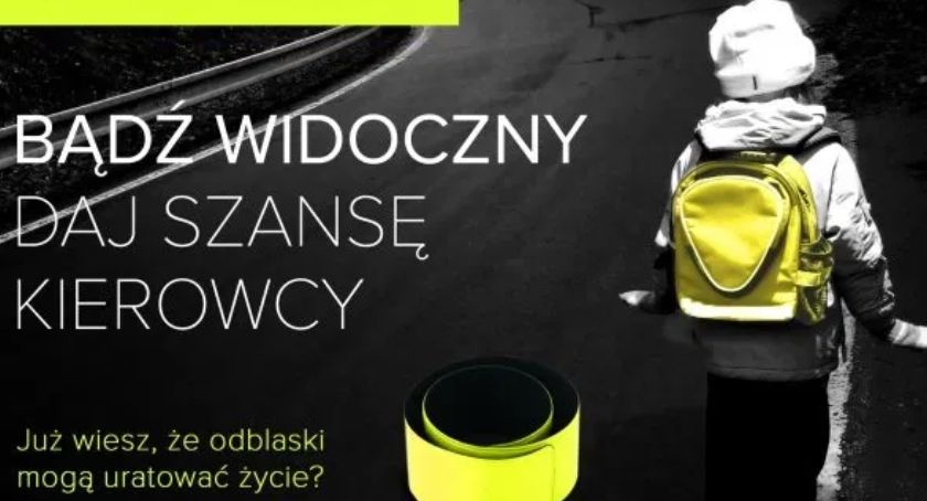 Noś odblaski. Bądź widoczny dla kierowców