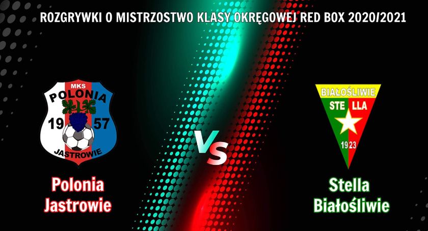 Polonia Jastrowie pokonała Stellę Białośliwie