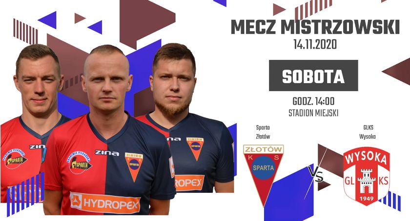 Sparta Złotów kontra GLKS Wysoka