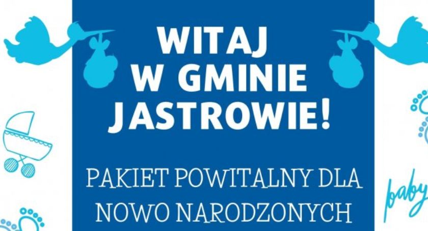 Pakiet powitalny dla nowo narodzonych mieszkańców Gminy i Miasta Jastrowie
