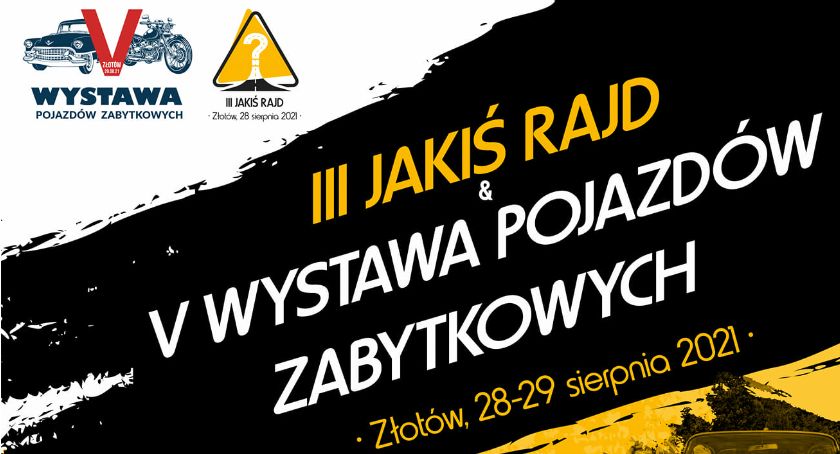 III Jakiś Rajd i V Wystawa Pojazdów Zabytkowych w Złotowie