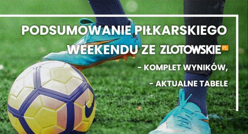 Podsumowanie piłkarskiego weekendu w regionie