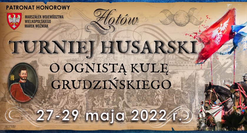 Zaproszenie na Turniej Husarski o Ognistą Kulę Grudzińskiego