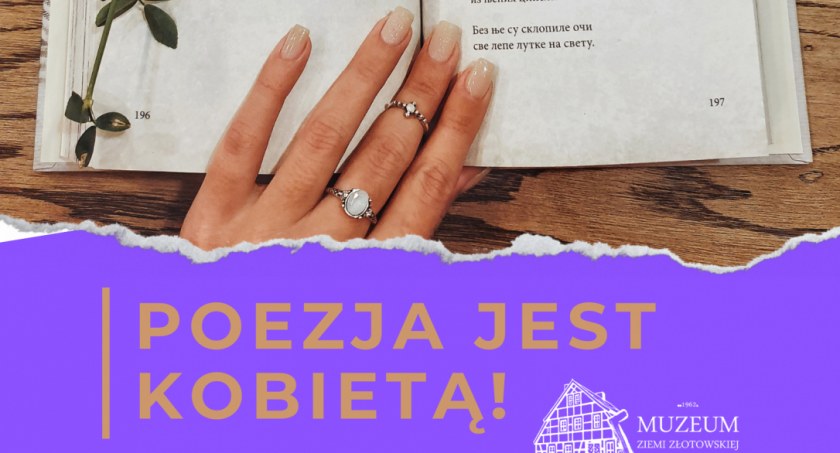 Poezja jest kobietą - wieczór z poezją kobiecą w Złotowie