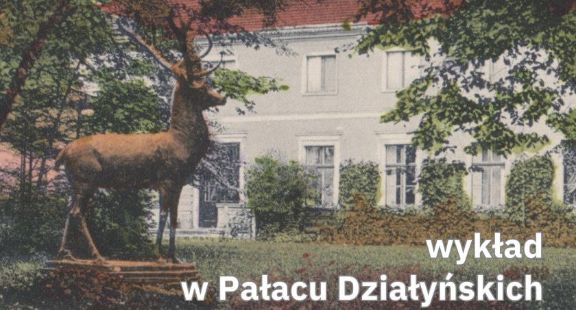 Muzeum Ziemi Złotowskiej zaprasza na wykład Ogrody Wielkopolskie do Pałacu Działyńskich