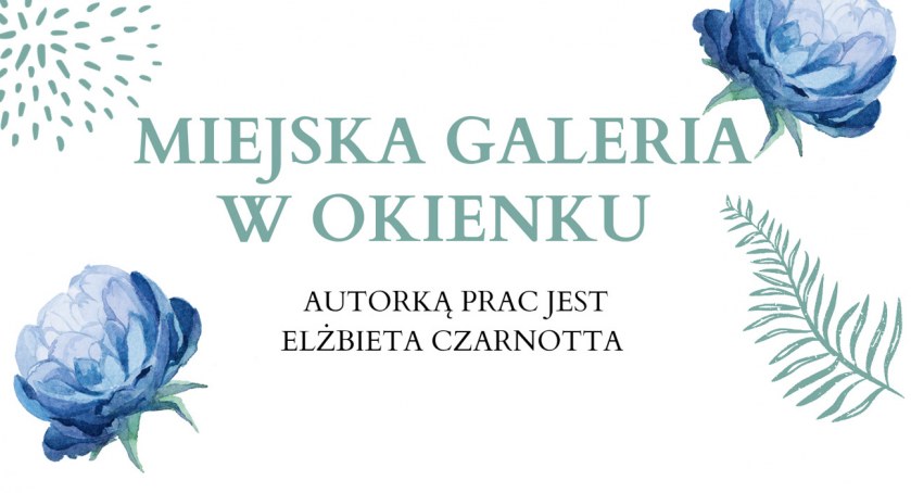 Miejska Galeria w Okienku - trzecia wystawa