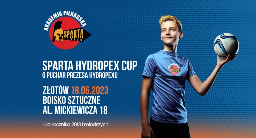 Zaproszenie na drugą edycję Sparta HYDROPEX Cup w Złotowie