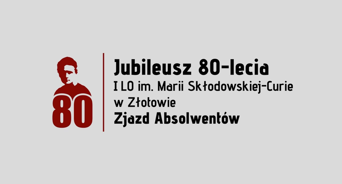 Absolwenci I LO w Złotowie! Ważne informacje dotyczące wrześniowego zjadu.