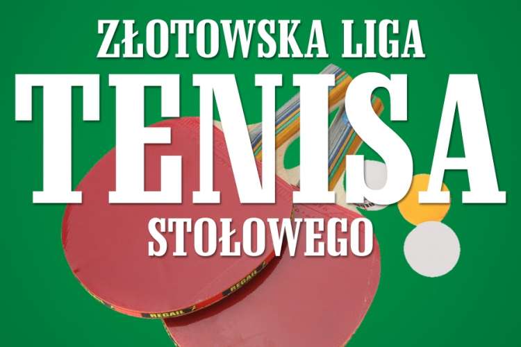 6. edycja Złotowskiej Ligi Tenisa Stołowego