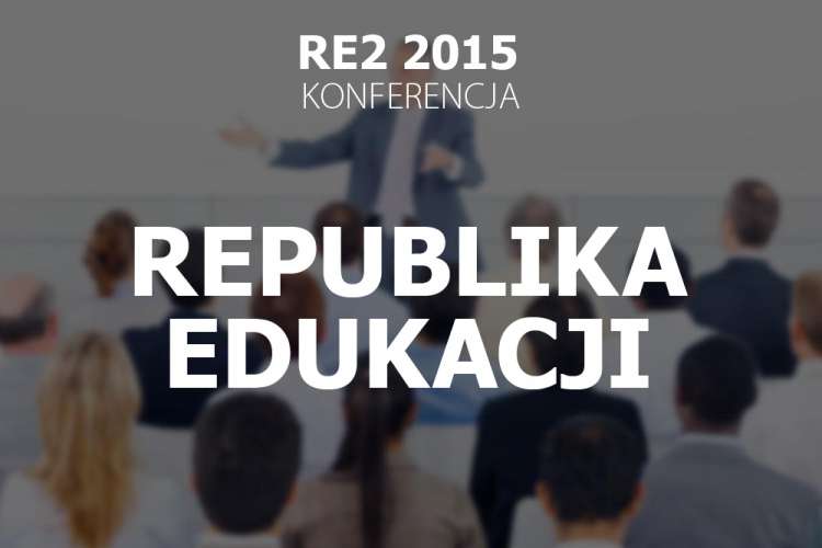 Zapraszamy na konferencję Republika Edukacji