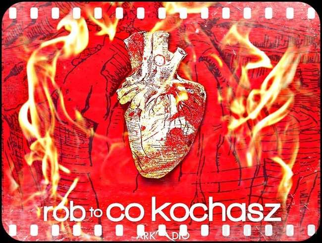 Rób to co kochasz