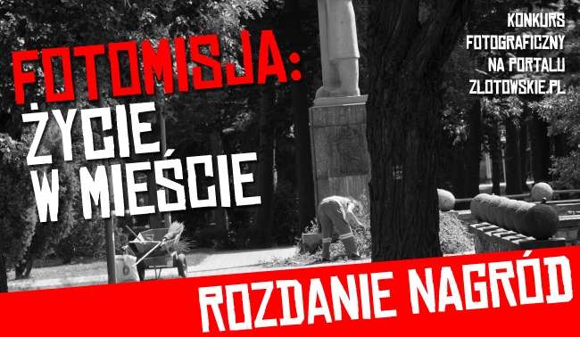 Podsumowanie konkursu fotomisja ŻYCIE W MIEŚCIE 