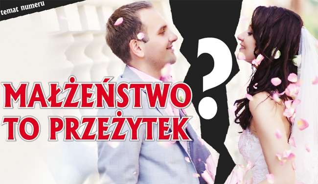 Małżeństwo to przeżytek?
