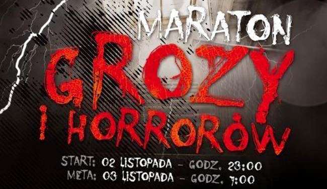Maraton grozy i horrorów