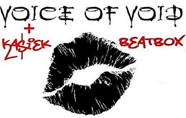 Voice of Void & Kasiek Beatbox