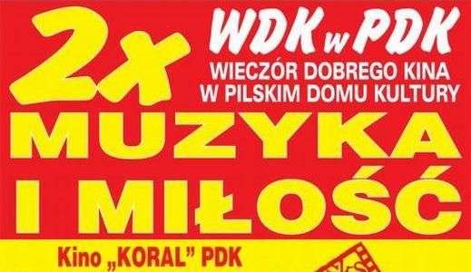 Wieczór Dobrego Kina w Pilskim Domu Kultury
