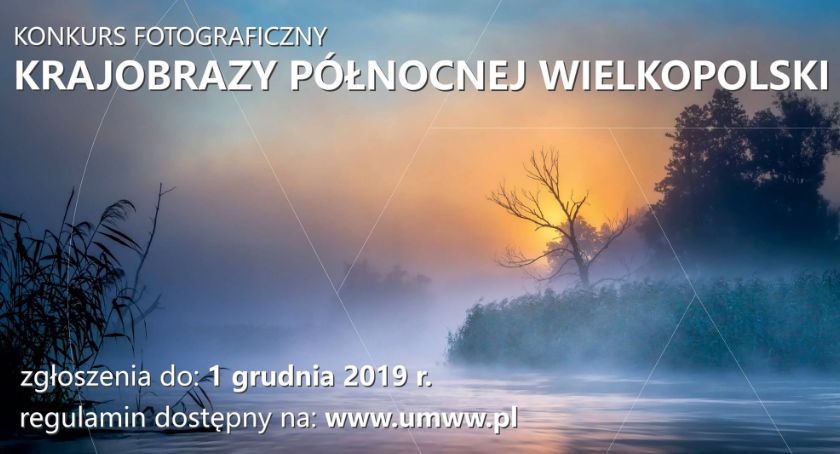 Konkurs Fotograficzny pn. „Krajobrazy Północnej Wielkopolski”